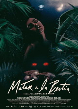 Убить зверя / Matar a la bestia AKA To kill the beast (2021)