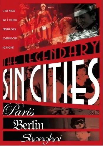 "Легендарные грешные города" Берлин: метрополис пороков / "Legendary Sin Cities" Berlin: Metropolis of Vice (2005)