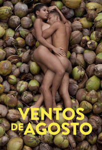 Августовские Ветры / August Winds / Ventos de Agosto (2014)