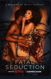 Фатальное искушение (Сезон 1) / Fatal Seduction (Season 1 / 2023)
